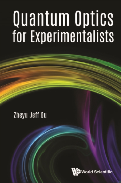 E-knjiga Quantum Optics For Experimentalists Ou Zheyu Jeff Ou