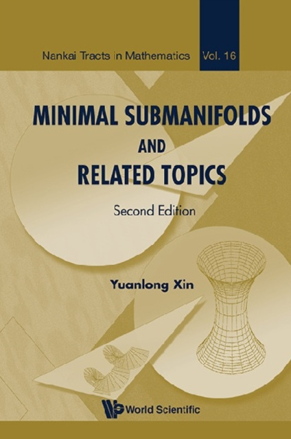 E-Book Minimal Submanifolds And Related Topics (Second Edition) Xin Yuanlong Xin