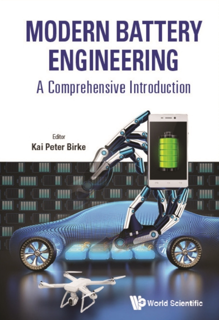 E-knjiga Modern Battery Engineering: A Comprehensive Introduction Birke Kai Peter Birke