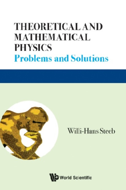 E-knjiga Theoretical And Mathematical Physics: Problems And Solutions Steeb Willi-hans Steeb