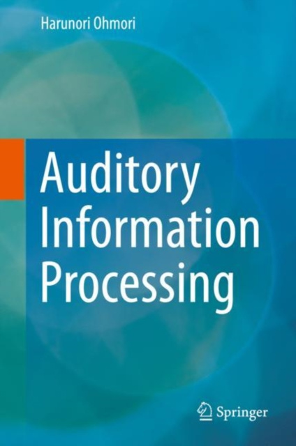E-knjiga Auditory Information Processing Harunori Ohmori