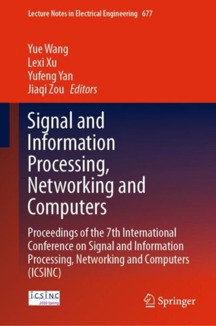 E-kniha Signal and Information Processing, Networking and Computers Yue Wang