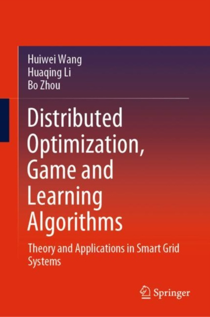 E-knjiga Distributed Optimization, Game and Learning Algorithms Huiwei Wang