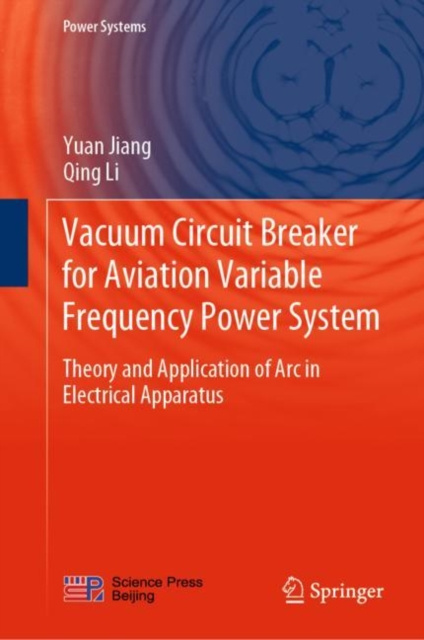E-book Vacuum Circuit Breaker for Aviation Variable Frequency Power System Yuan Jiang