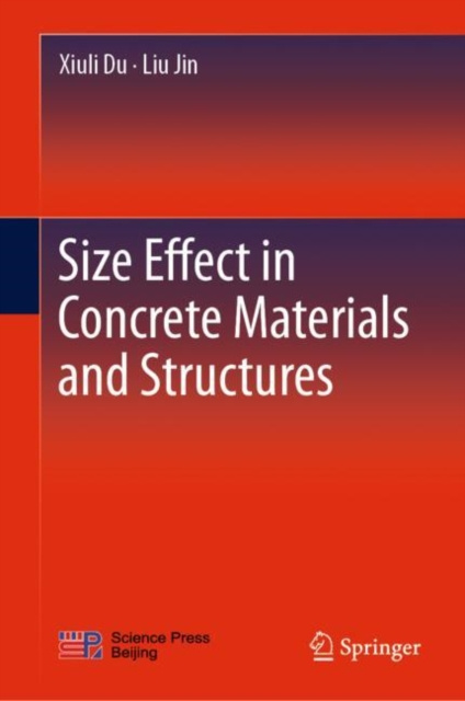 E-book Size Effect in Concrete Materials and Structures Xiuli Du