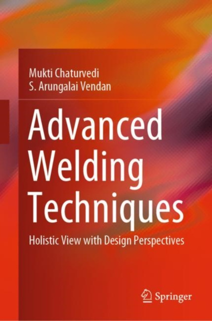 E-book Advanced Welding Techniques Mukti Chaturvedi