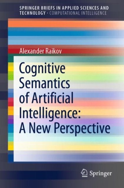 E-knjiga Cognitive Semantics of Artificial Intelligence: A New Perspective Alexander Raikov