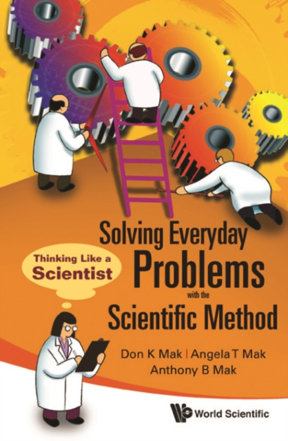 E-knjiga Solving Everyday Problems With The Scientific Method: Thinking Like A Scientist Mak Don K Mak