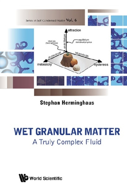 E-knjiga Wet Granular Matter: A Truly Complex Fluid Herminghaus Stephan Herminghaus