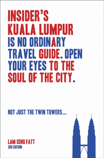E-book Insider's Kuala Lumpur (3rd Edn) Lam Seng Fatt