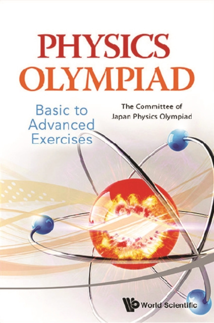 E-book Physics Olympiad - Basic To Advanced Exercises Japan The Committee Of Japan Physics Olympiad Japan