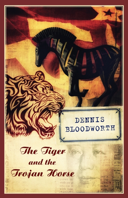 E-kniha Tiger and the Trojan Horse Dennis Bloodworth
