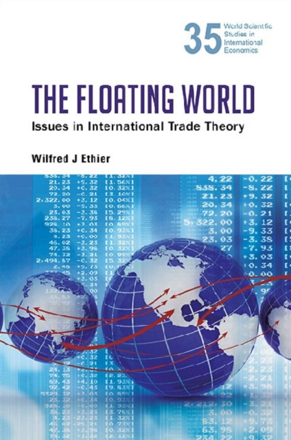 E-book Floating World, The: Issues In International Trade Theory Ethier Wilfred J Ethier