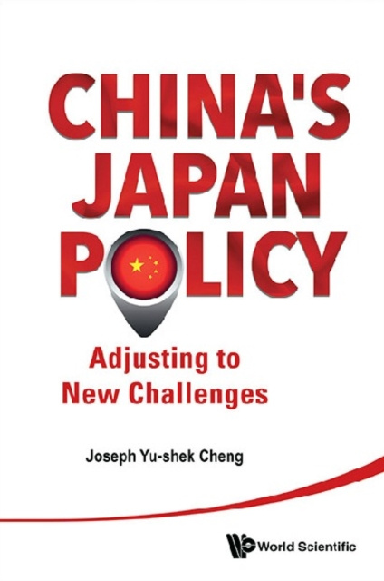E-knjiga China's Japan Policy: Adjusting To New Challenges Cheng Joseph Yu-shek Cheng