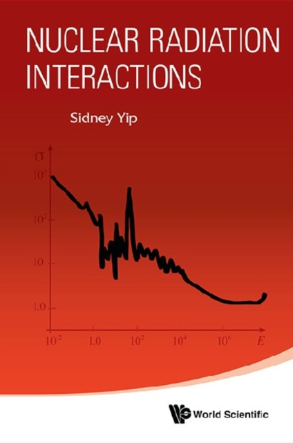 Libro elettronico Nuclear Radiation Interactions Yip Sidney Yip