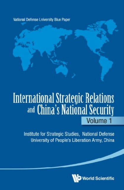 E-knjiga International Strategic Relations And China's National Security: Volume 1 China Pla National Defense University China