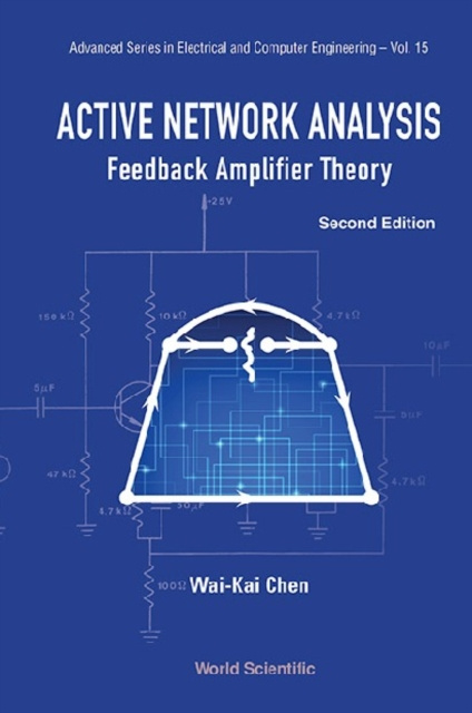 E-book Active Network Analysis: Feedback Amplifier Theory (Second Edition) Chen Wai-kai Chen