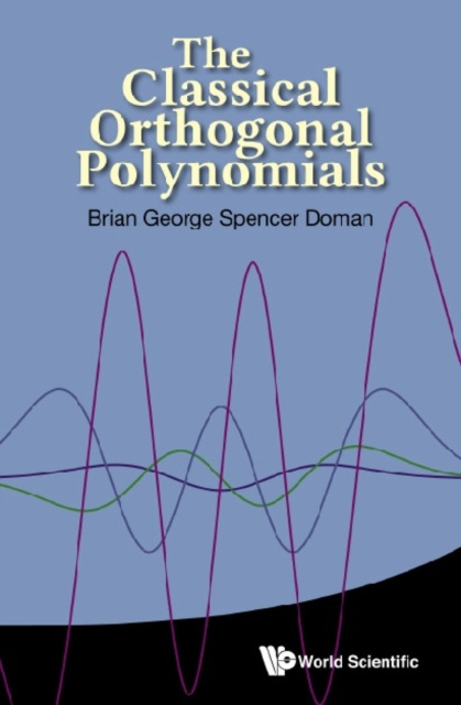 E-book Classical Orthogonal Polynomials, The Doman Brian George Spencer Doman