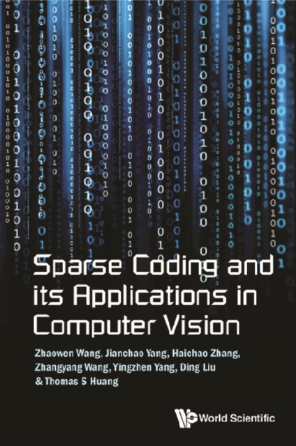 E-knjiga Sparse Coding And Its Applications In Computer Vision Wang Zhaowen Wang