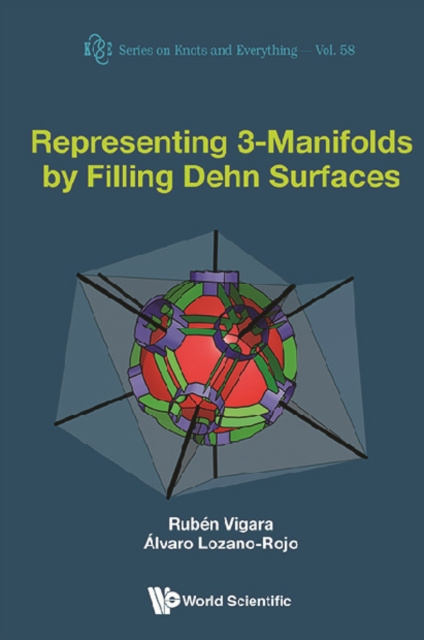 E-knjiga Representing 3-manifolds By Filling Dehn Surfaces Vigara Benito Ruben Vigara Benito