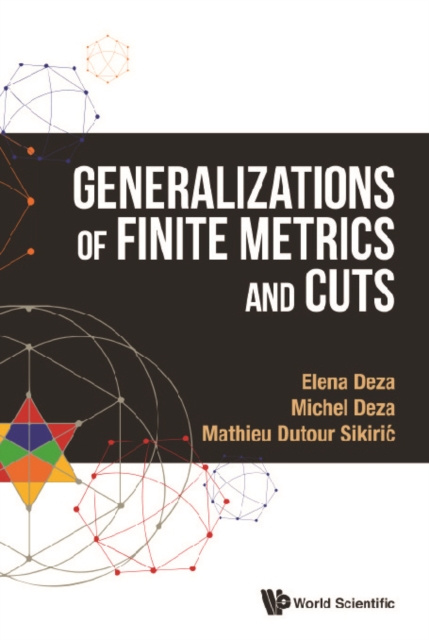 E-knjiga Generalizations Of Finite Metrics And Cuts Deza Michel-marie Deza