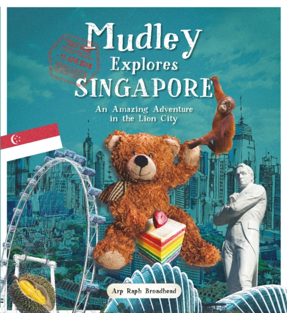 E-knjiga Mudley Explores Singapore Arp Raph Broadhead