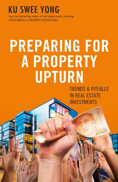 E-book Preparing for a Property Upturn Ku Swee Yong