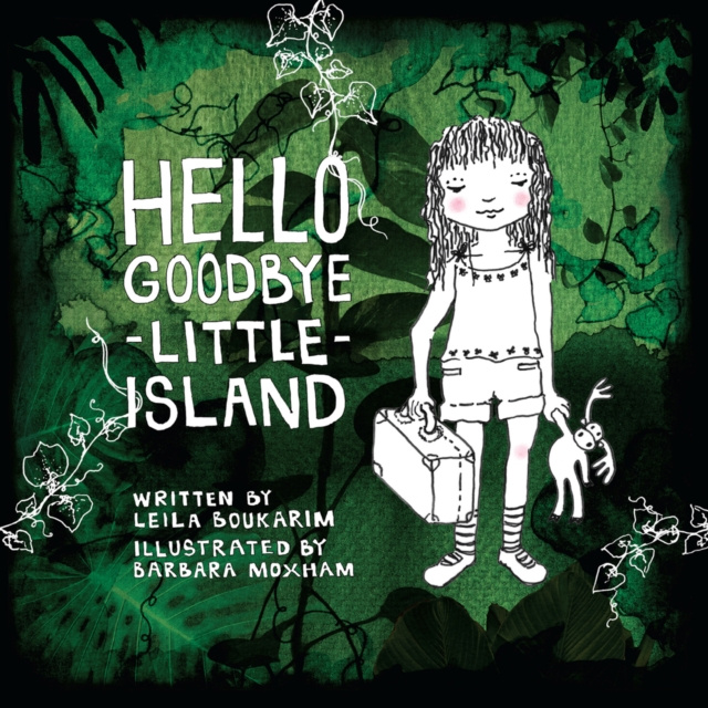 E-Book Hello Goodbye Little Island Leila Boukarim