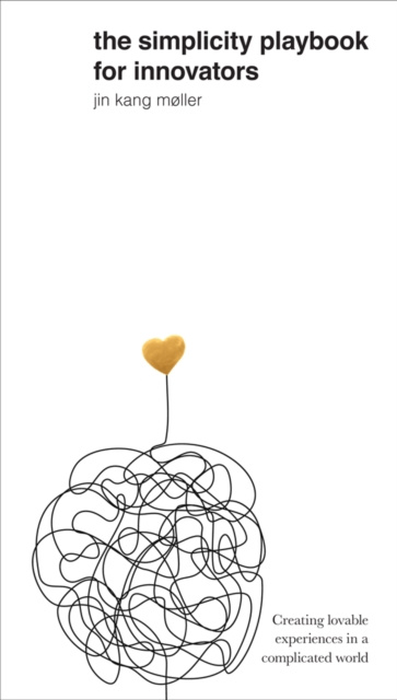 E-book Simplicity Playbook for Innovators Jin Kang Moller