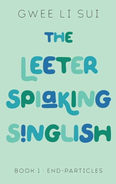 E-knjiga Leeter Spiaking Singlish Gwee Li Sui