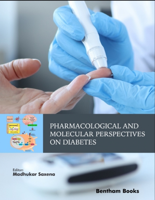 E-knjiga Pharmacological and Molecular Perspectives on Diabetes Madhukar Saxena