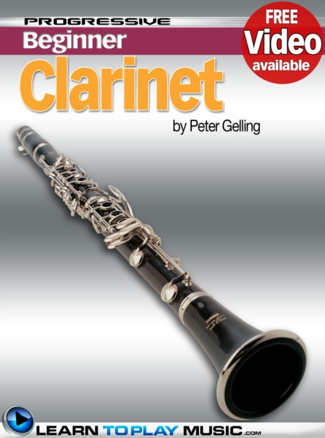 E-book Clarinet Lessons for Beginners LearnToPlayMusic.com