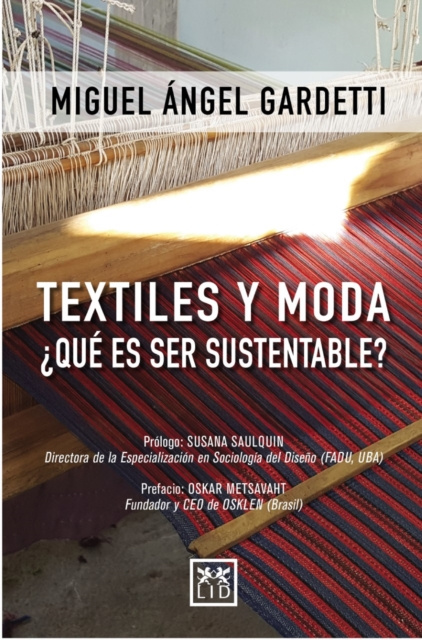 E-book Textiles y moda  Que es ser sustentable? Miguel Angel Gardetti