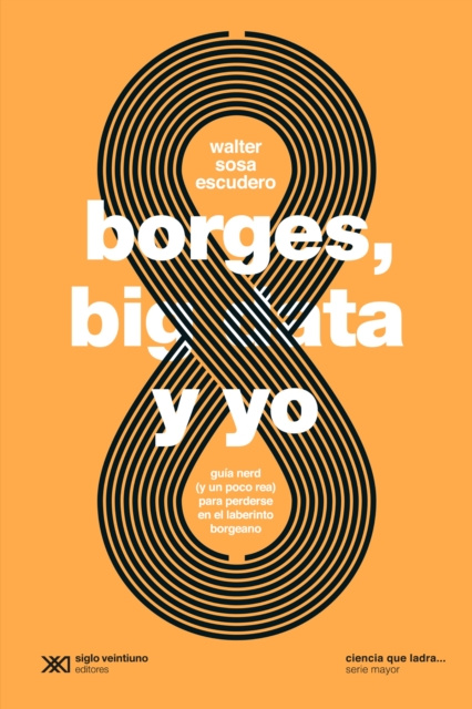 E-knjiga Borges, big data y yo Walter Sosa Escudero