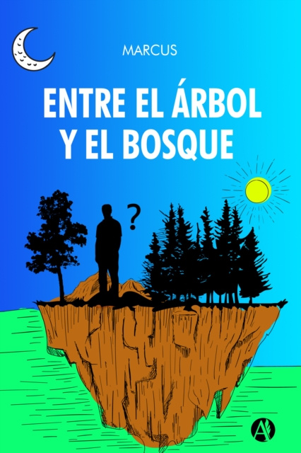 ebook Entre el arbol y el bosque Marcus