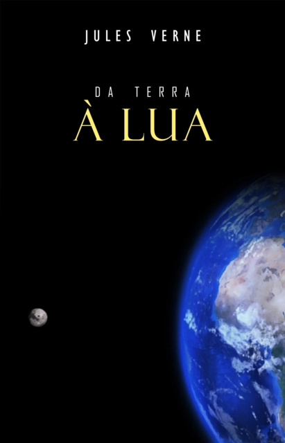 E-book Da Terra a Lua Verne Jules Verne
