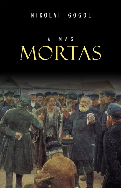 E-Book Almas Mortas Gogol Nikolai Gogol