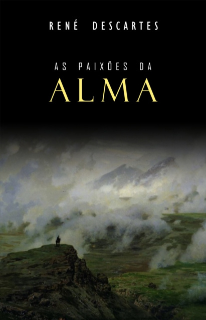 E-kniha As Paixoes da Alma Descartes Rene Descartes