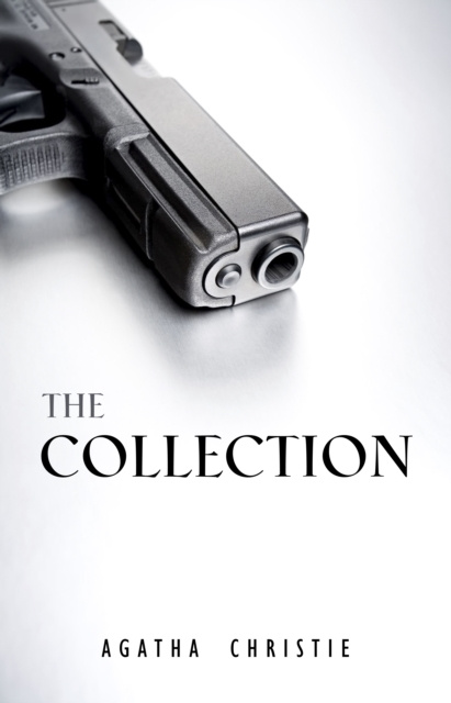 E-kniha Agatha Christie: The Collection Christie Agatha Christie