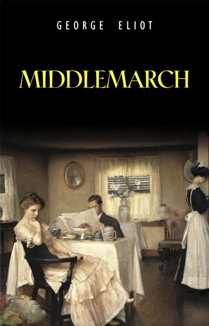 ebook Middlemarch Eliot George Eliot