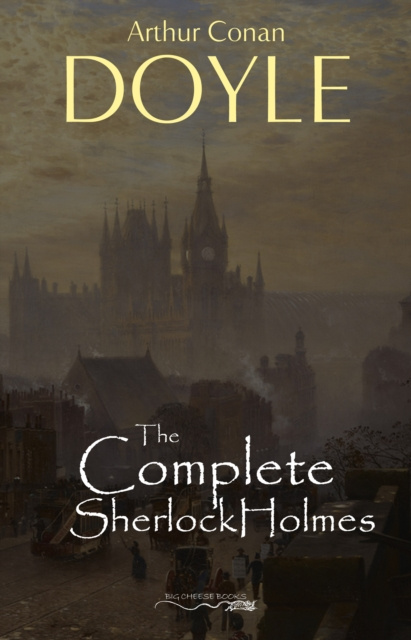 E-book Sherlock Holmes: The Complete Illustrated Collection: (Sherlock Holmes #1-9) Doyle Arthur Conan Doyle