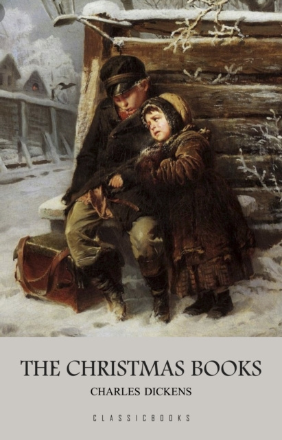 Libro elettronico Charles Dickens: The Christmas Books Dickens Charles Dickens
