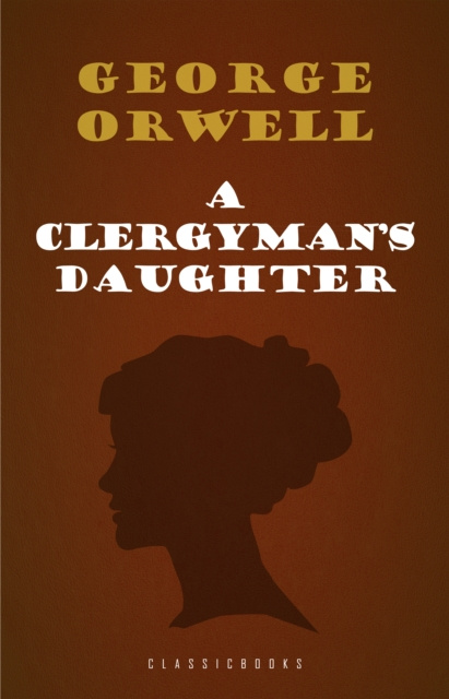 E-book Clergyman's Daughter Orwell George Orwell
