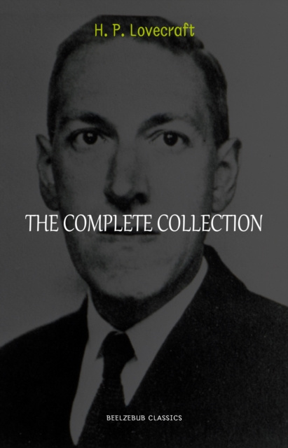 E-kniha H.P. Lovecraft: The Complete Collection Lovecraft H. P. Lovecraft