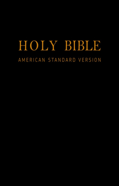 E-book Holy Bible (American Standard Version): Old & New Testaments Various Various