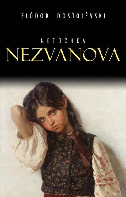 E-Book Netochka Nezvanova Dostoievski Fiodor Dostoievski