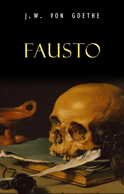 ebook Fausto Goethe Johann Wolfgang von Goethe