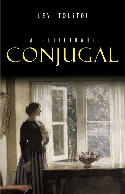 E-book Felicidade Conjugal Tolstoi Lev Tolstoi