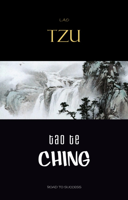 E-kniha Lao Tzu : Tao Te Ching : A Book About the Way and the Power of the Way Tzu Lao Tzu