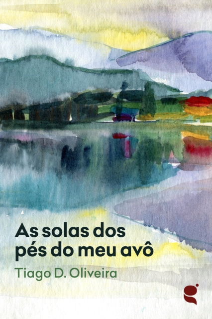 E-kniha As solas dos pes do meu avo Tiago D. Oliveira